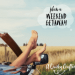 Plan a weekend getaway for a later date. weekend getaway